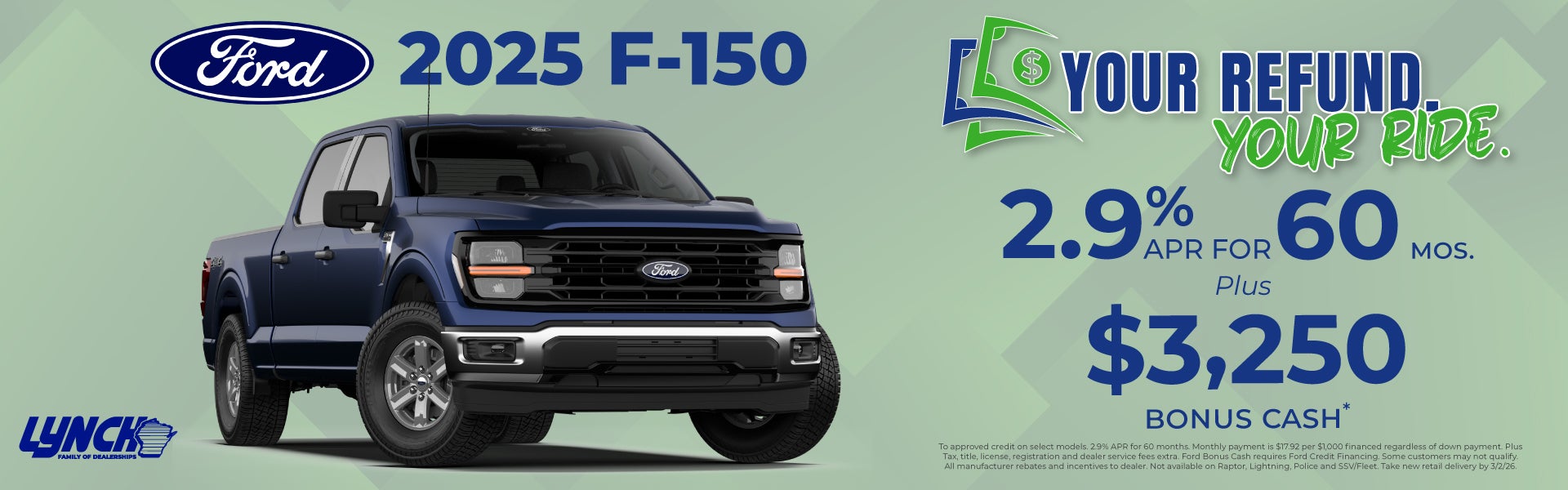 F150 offer at Lynch Ford. Your Refund, your ride